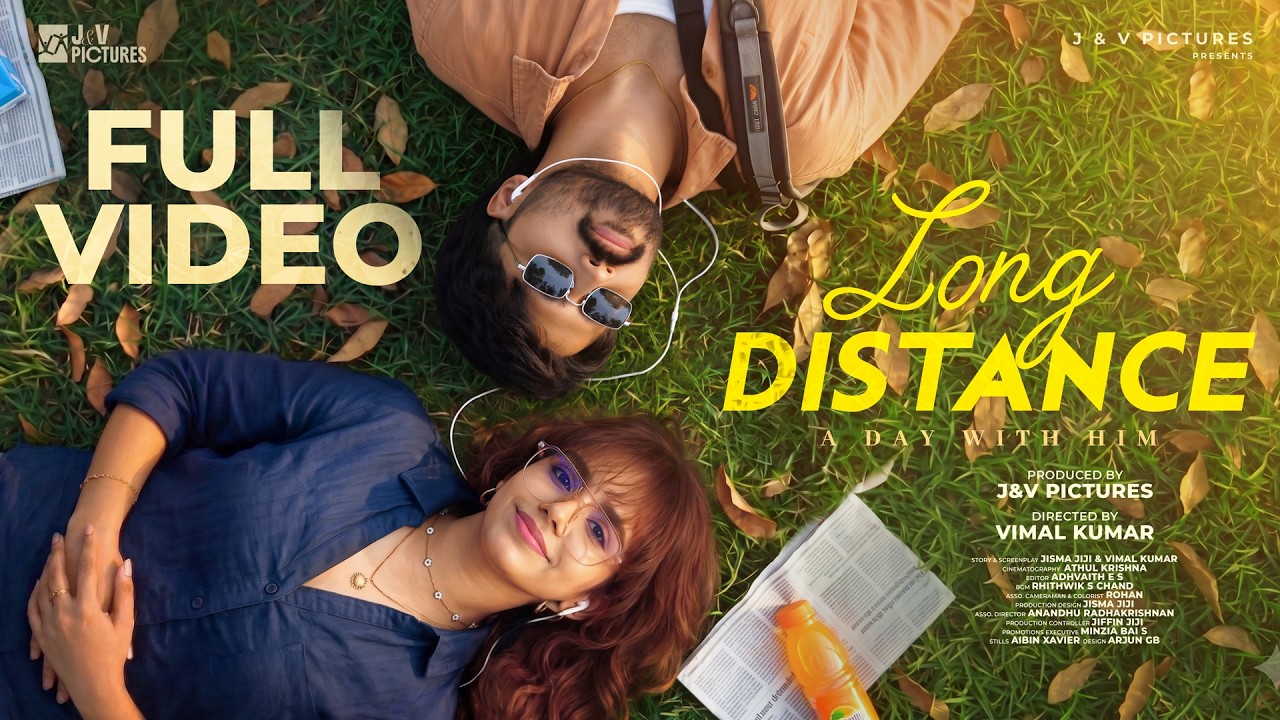 LONG DISTANCE - A day with HIM| Full video #jismavimal #longdistance #malayalammovie #fullmovie