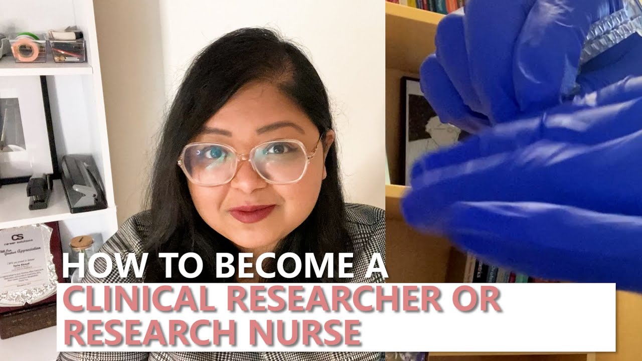 How to become a clinical research assistant, associate, coordinator, research nurse