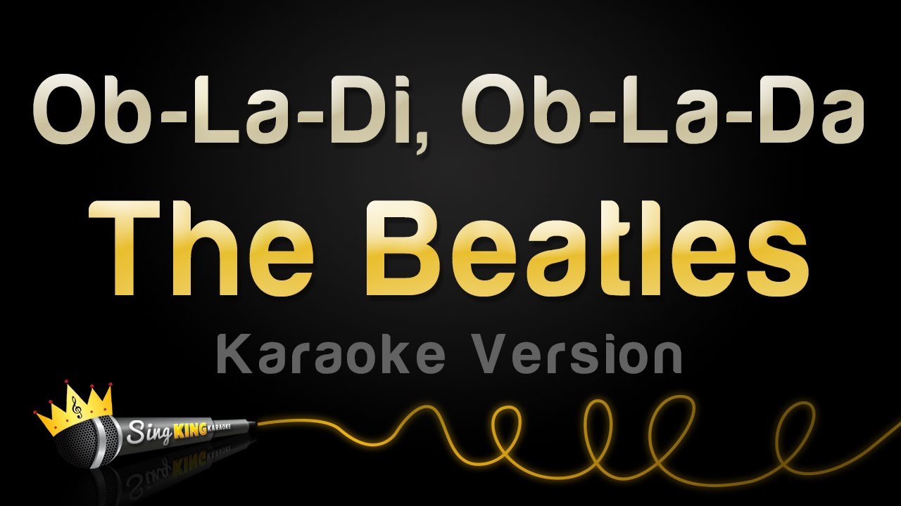 The Beatles - Ob-La-Di, Ob-La-Da (Karaoke Version)