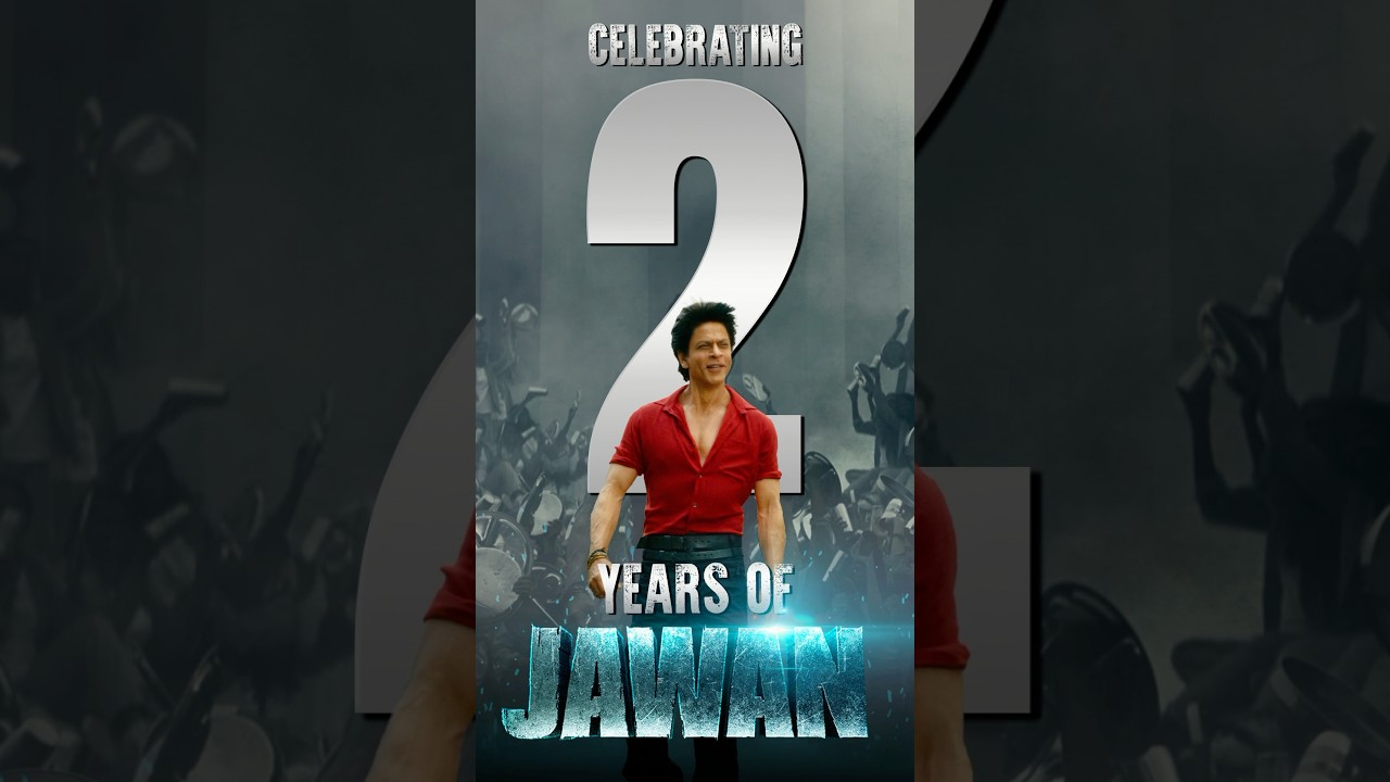 2 years of Jawan serving peak drama and ultimate action in one massy entertainer! 💯