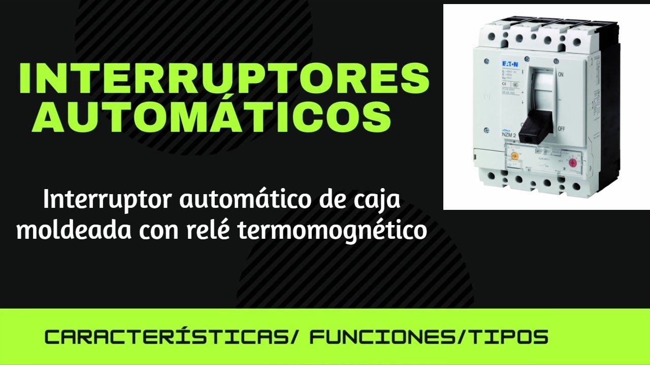 Interruptores de Caja Moldeada con relé termomagnético