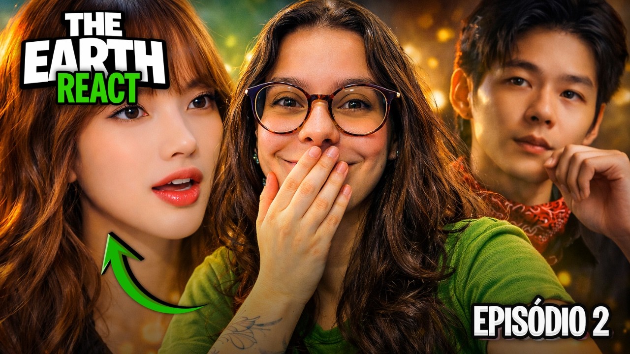 elas ja tem sentimento? [React The Earth EP2 DinRose AppleMim]