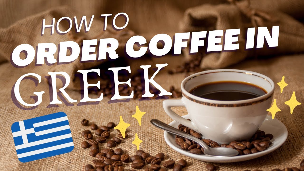 How to order at Coffee Shop in Greek - My Big Fat Greek Lessons