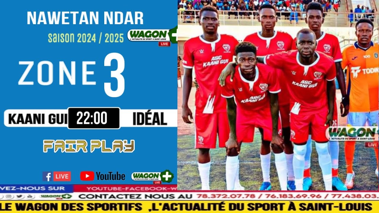 ♨️NAWETAN NDAR ZONE 3▪️KAANI GUI🔴🔵IDÉAL