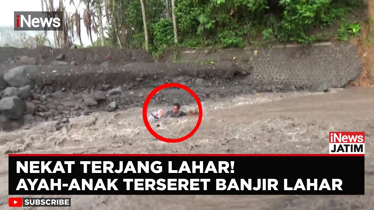 Nekat Berujung Petaka! Ayah-Anak Terseret Banjir Lahar Semeru | iNews Jatim