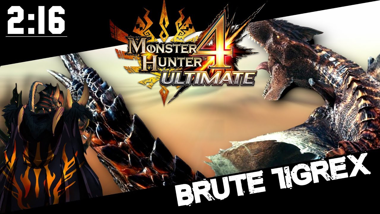 ┌MH4U┘ G2★ Brute Tigrex - 2:16 [Charge Blade]