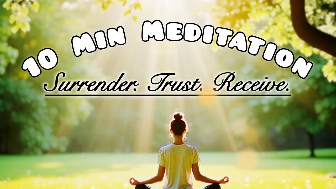 10-Minute Guided Meditation | Release Control and Trust the Universe