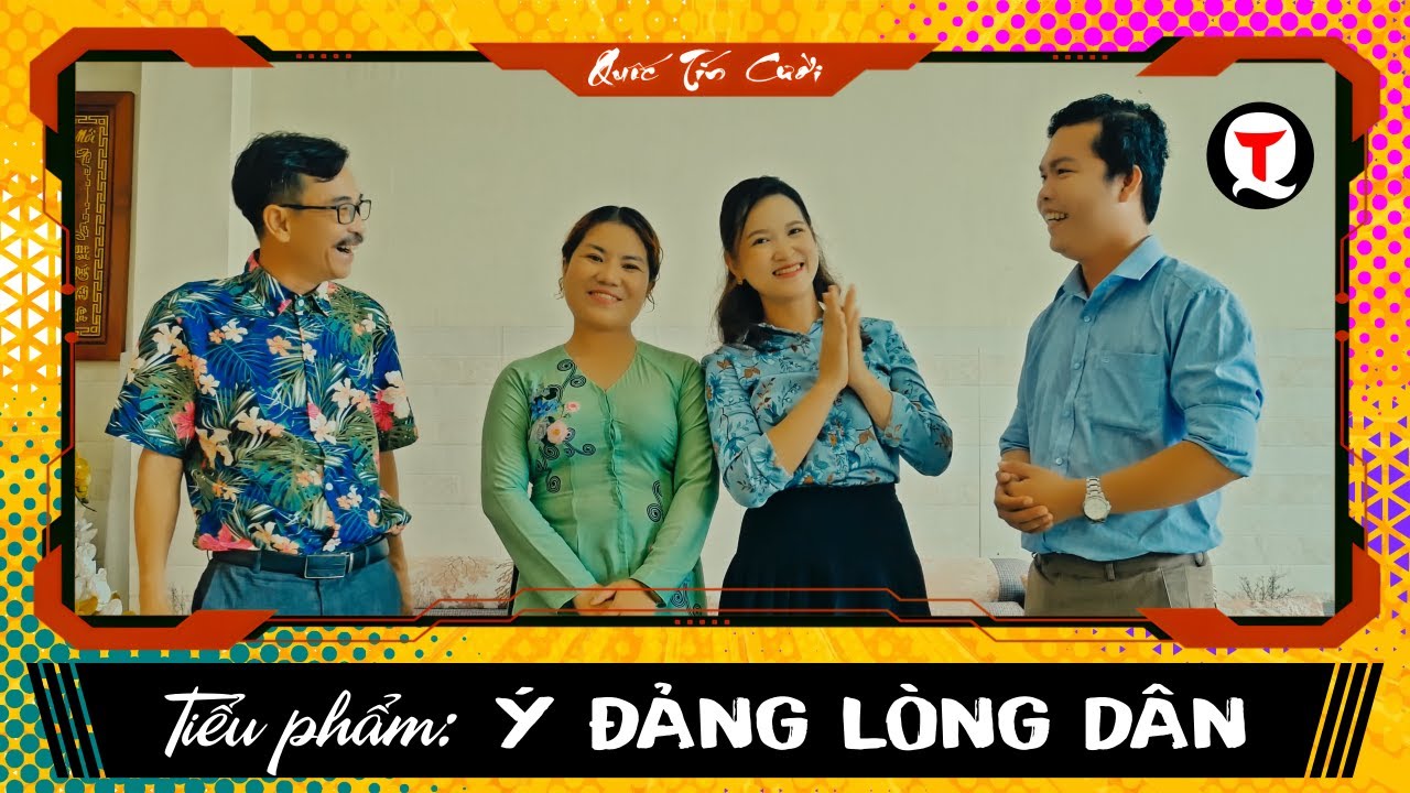 Tiểu phẩm: Ý ĐẢNG LÒNG DÂN