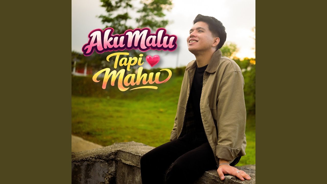 Aku Malu Tapi Mahu