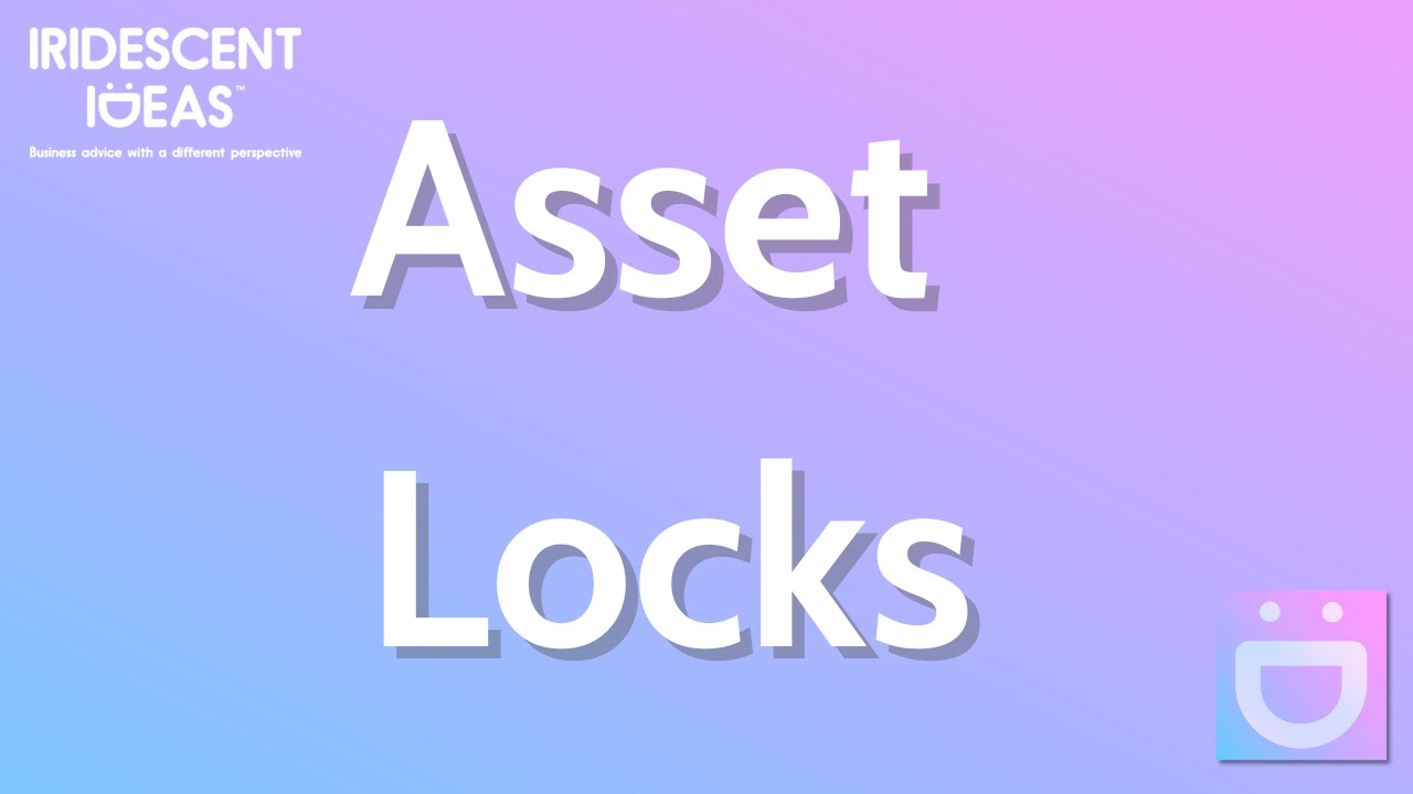 Explainer: Asset Locks