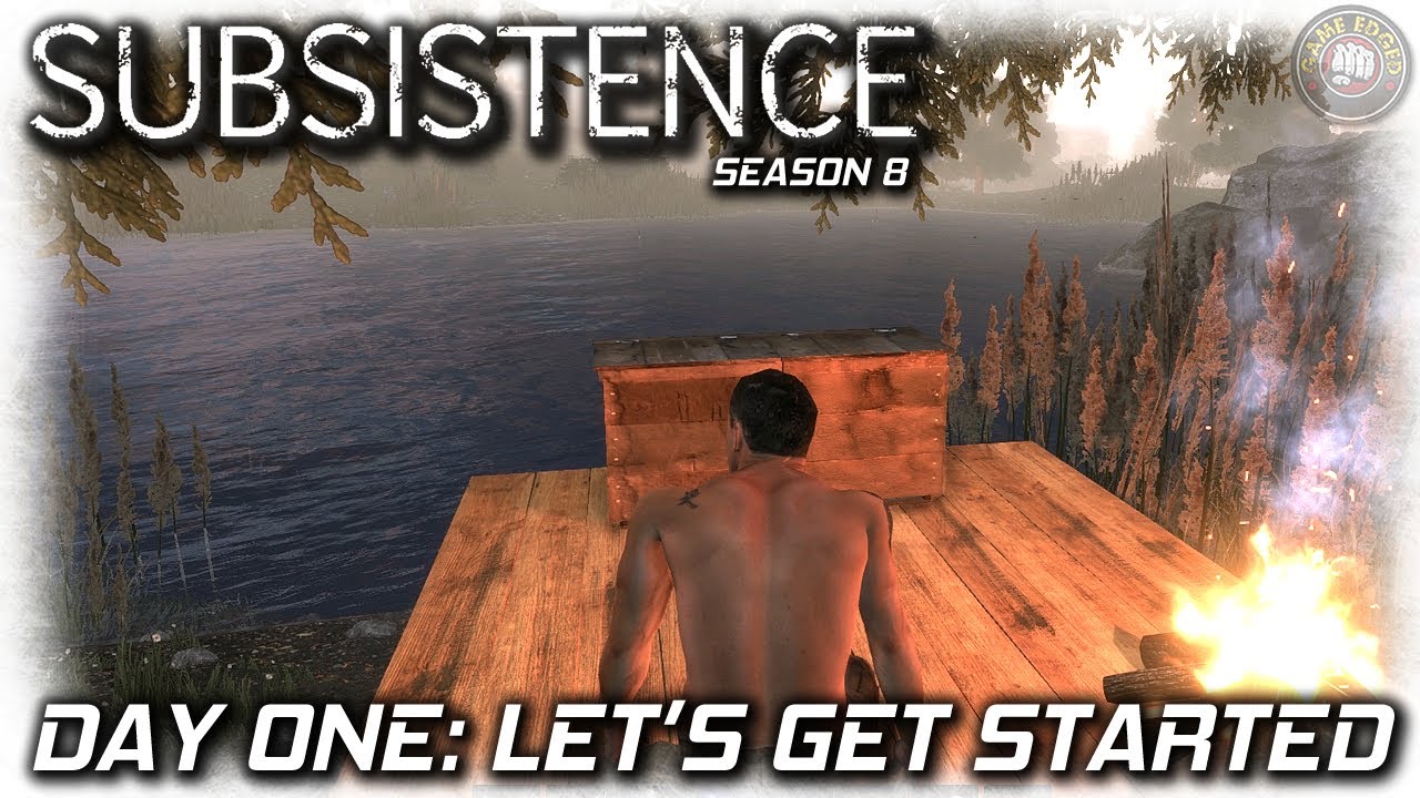 Subsistence | Day One Getting Started | Season 8 EP 1 | Subsistence Gameplay