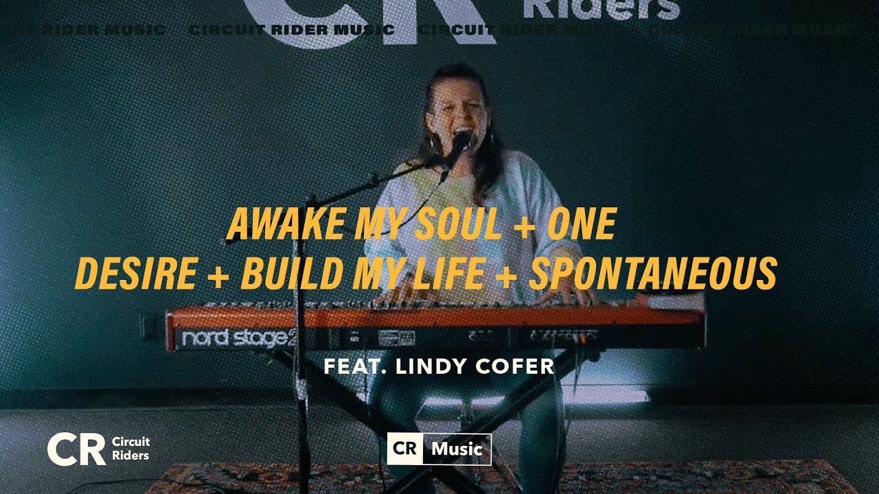 Awake My Soul + One Desire + Build My Life + Spontaneous (Lindy Cofer) - CR Music