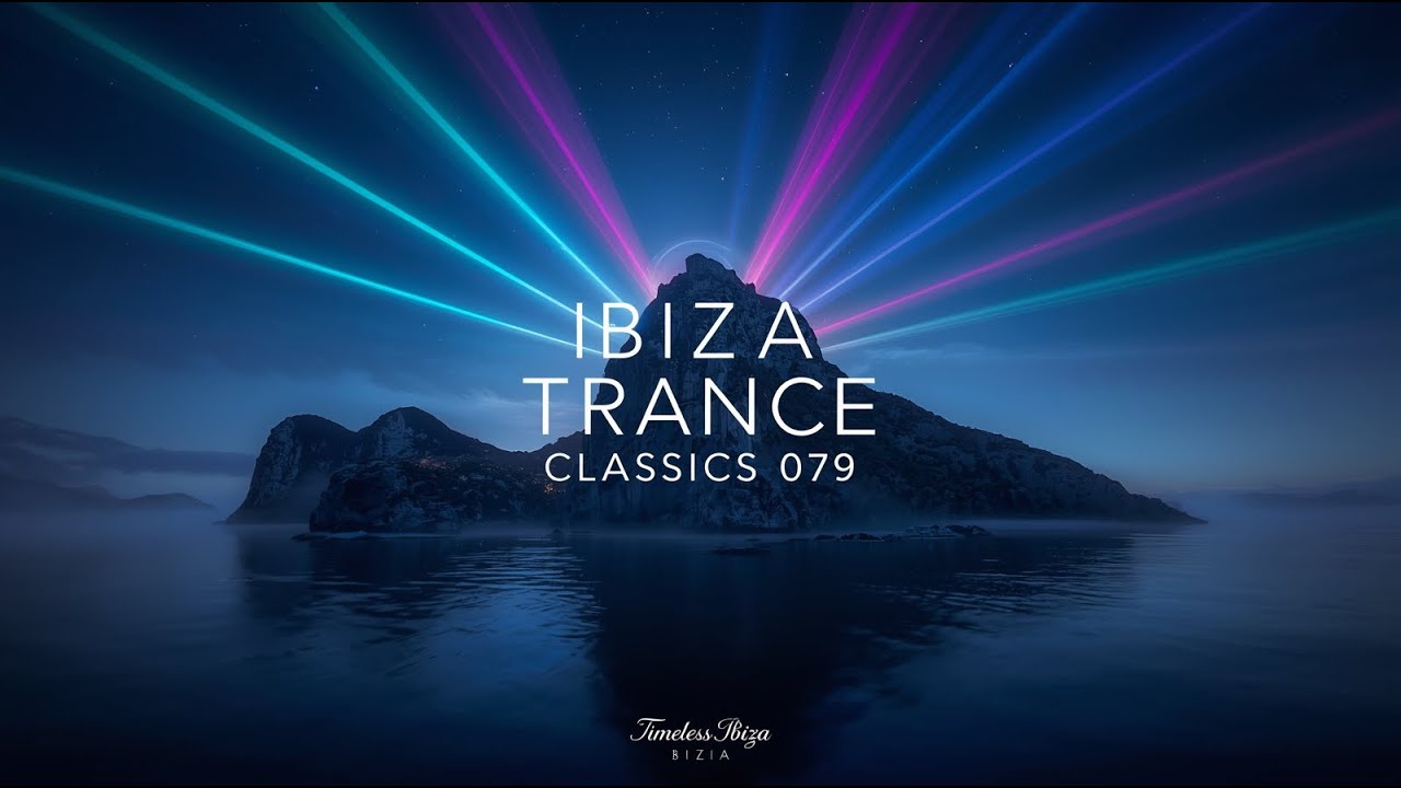 Ibiza Trance Classics 079 (1996-2001) 🔥 | A Sunset Journey Through Timeless Anthems 