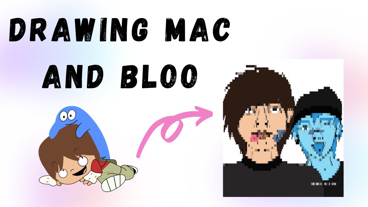 Drawing Mac and Bloo │ Fanart Friday