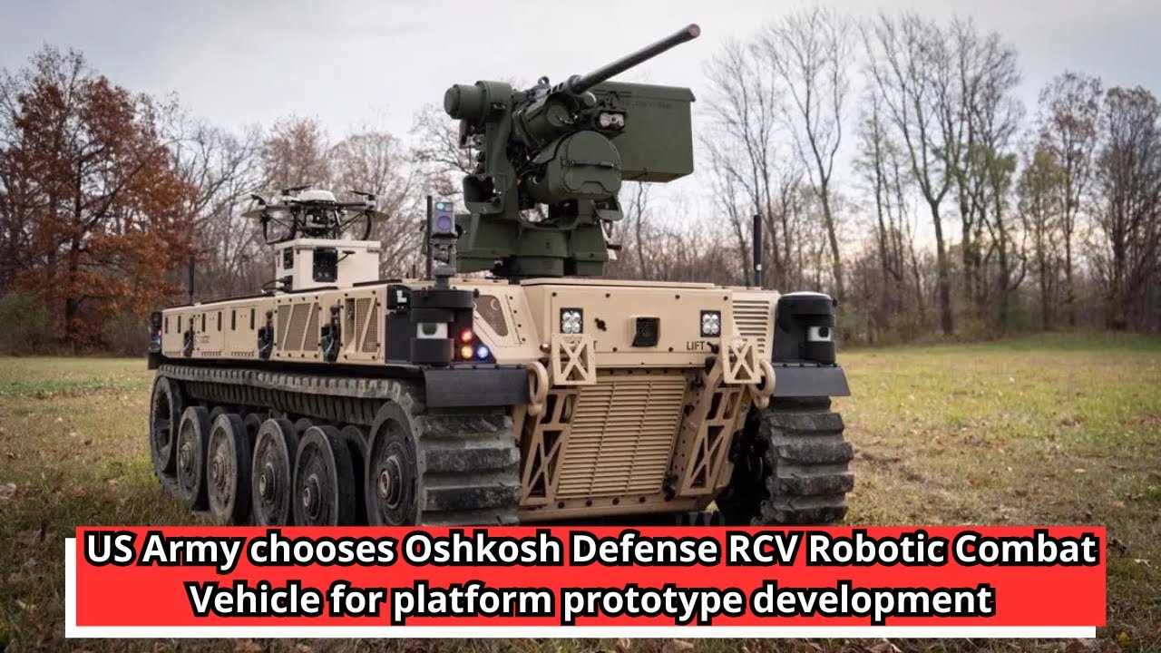 US Army chooses Oshkosh Defense RCV Robotic Combat Vehicle for platform prototype development