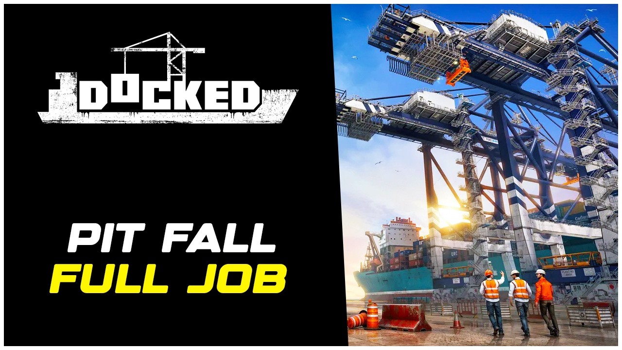 Docked How to Complete the Pit Fall Job (Full Walkthrough)