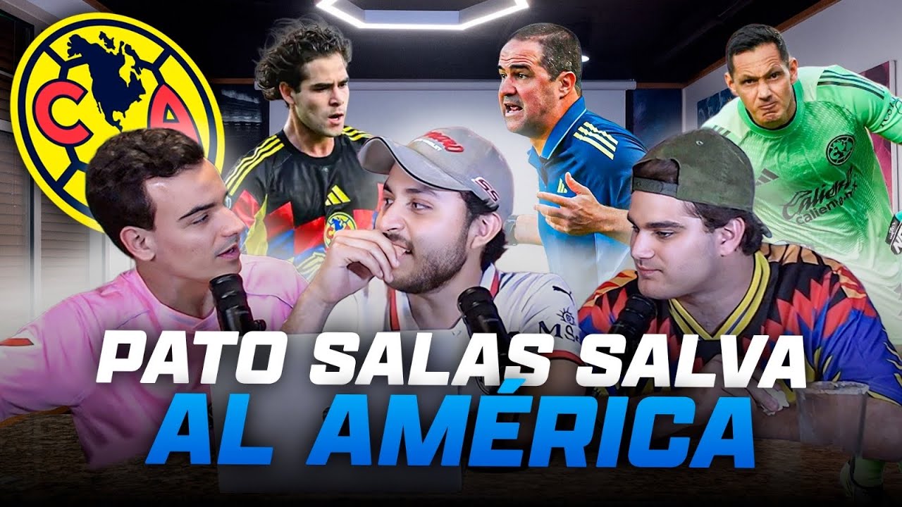 PATO SALAS SALVA al AMÉRICA… | Los Sin VARgüenzas #89