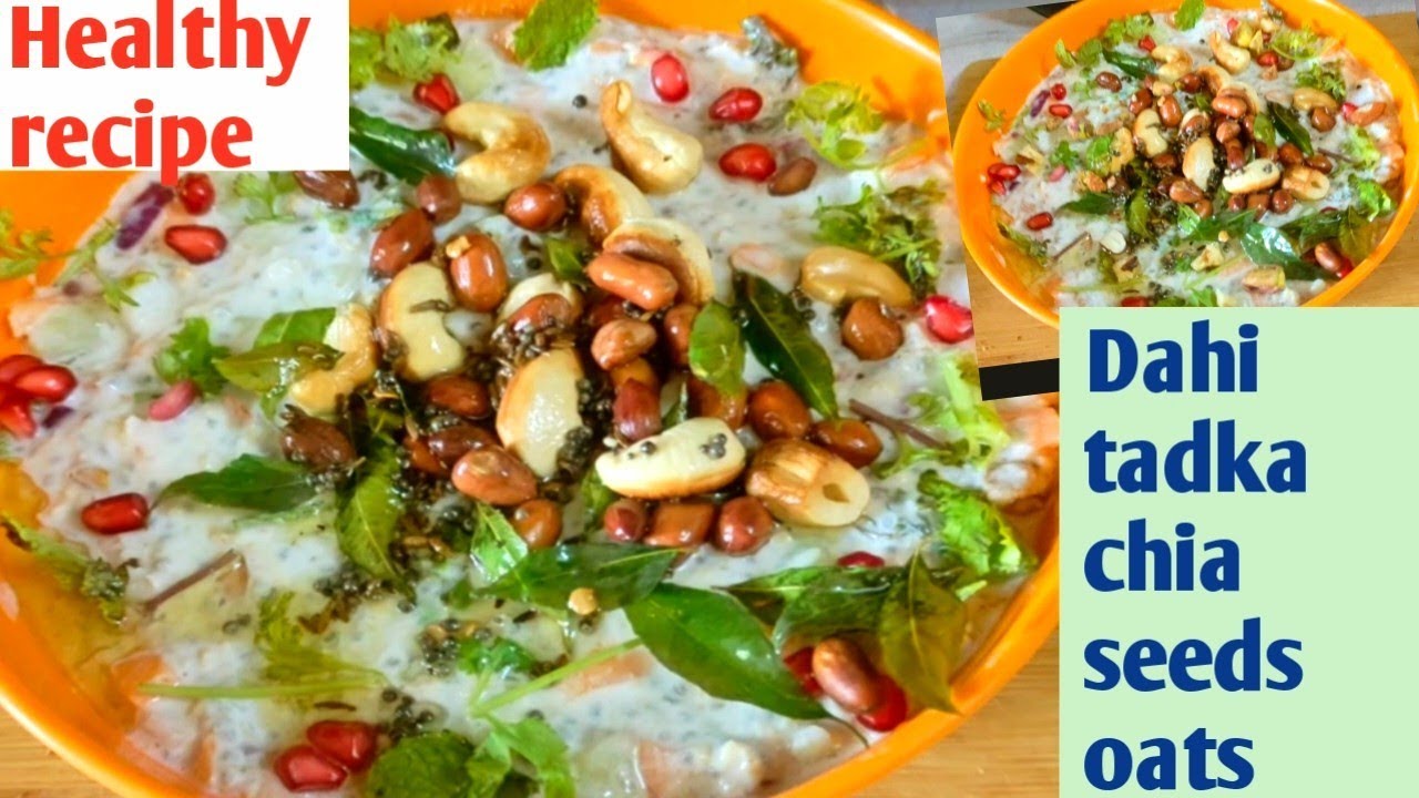 Dahi tadka chia seeds oats recipe| Less oil recipe| Healthy nutritious breakfast| simple and quick