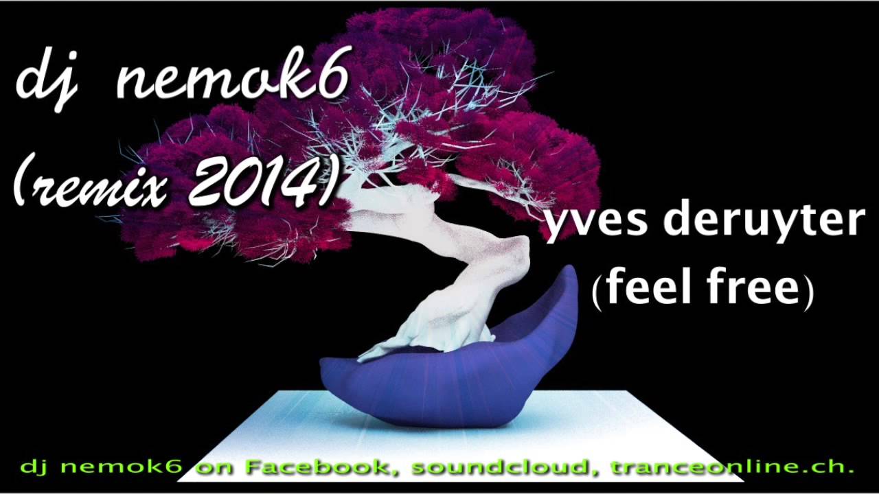 Nemok6 - Feel Free (Remix Yves Deruyter)