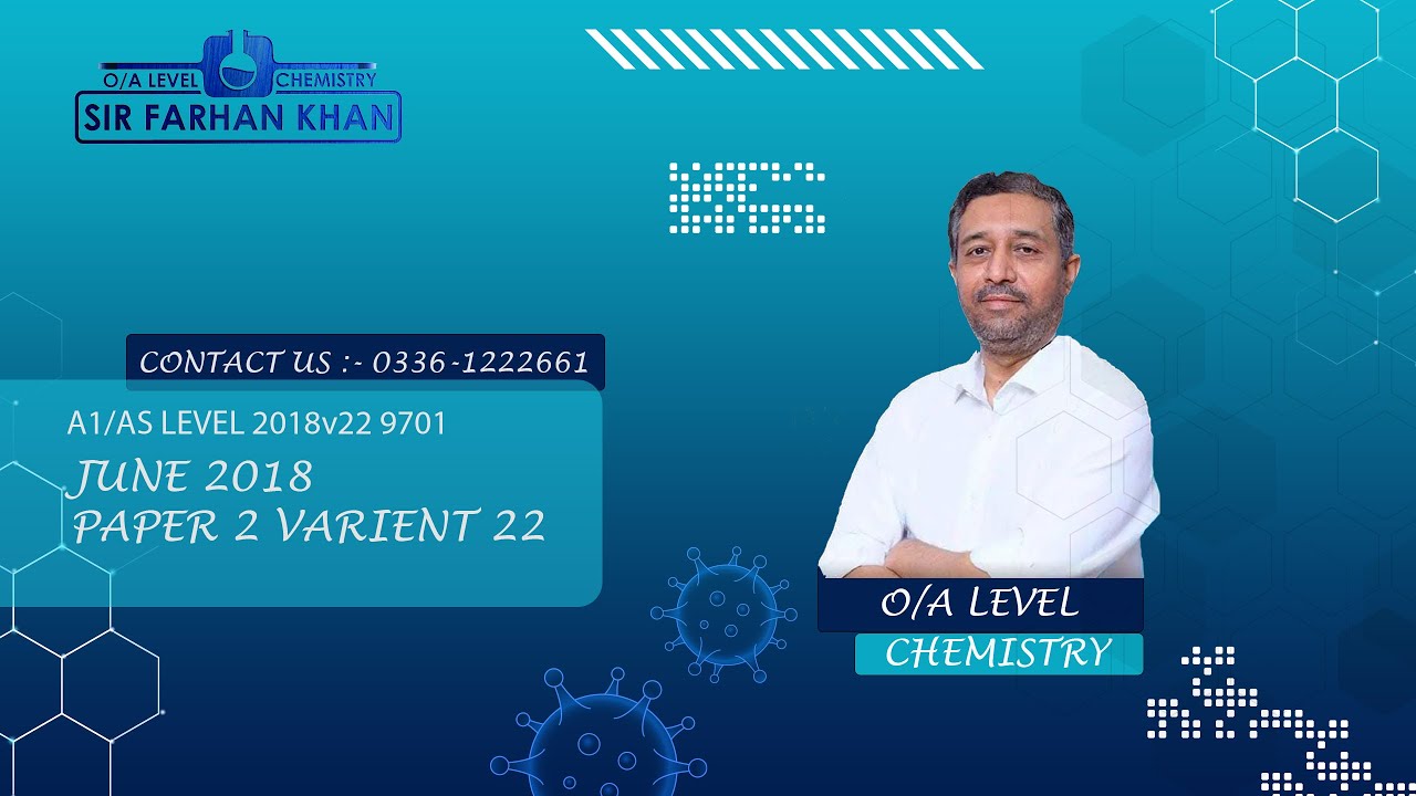 A1/ AS  LEVEL Chemistry Past Paper 9701 - MAY JUNE 2018 VARIANT 22 (ENGLISH/URDU)