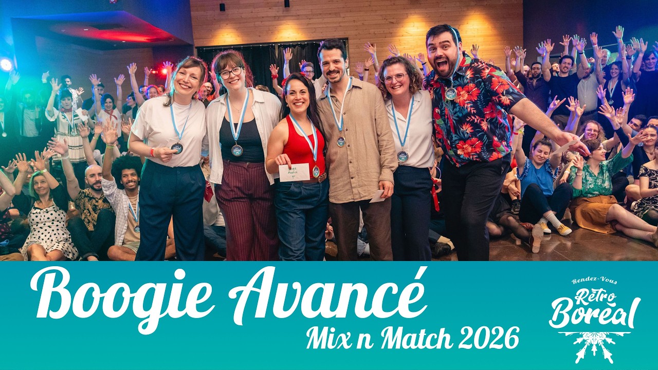 Mix n Match - Boogie Avancé - Rétro Boréal 2026