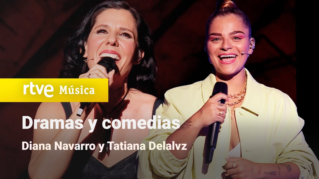 Diana Navarro y Tatiana Delalvz - 