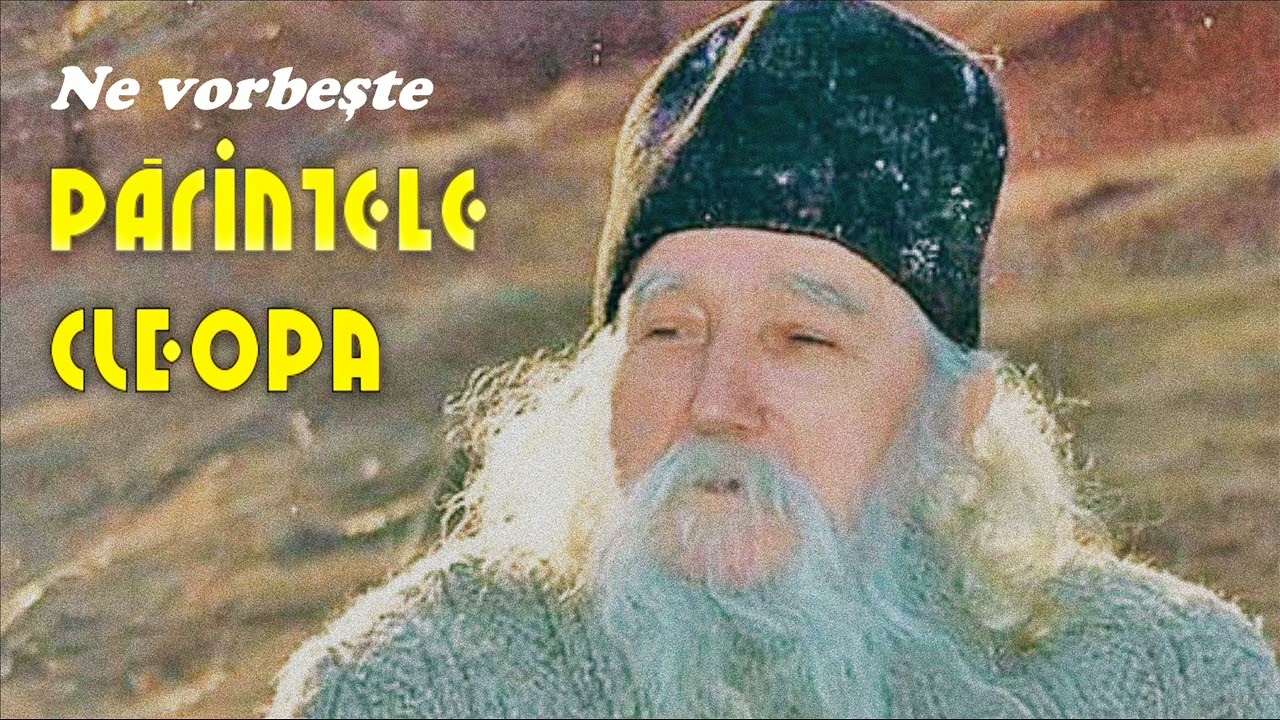 Ne vorbește, Părintele Cleopa (colaj de cuvinte duhovnicești)