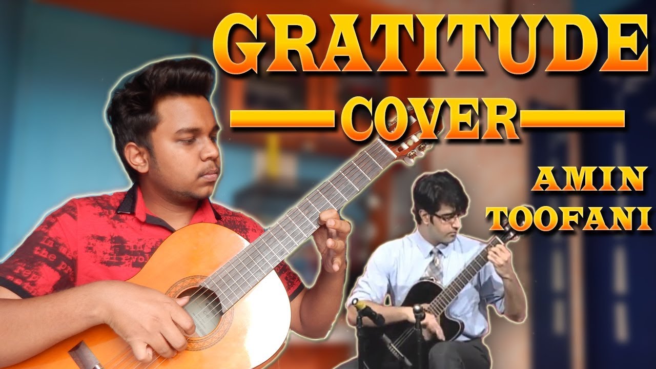 GRATITUDE COVER || WORLD'S BEST GUITARIST - Amin Toofani || by Swarnim Salve