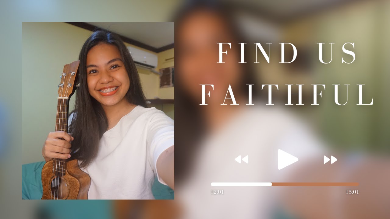 Find Us Faithful (ukulele cover + lyrics & chords)