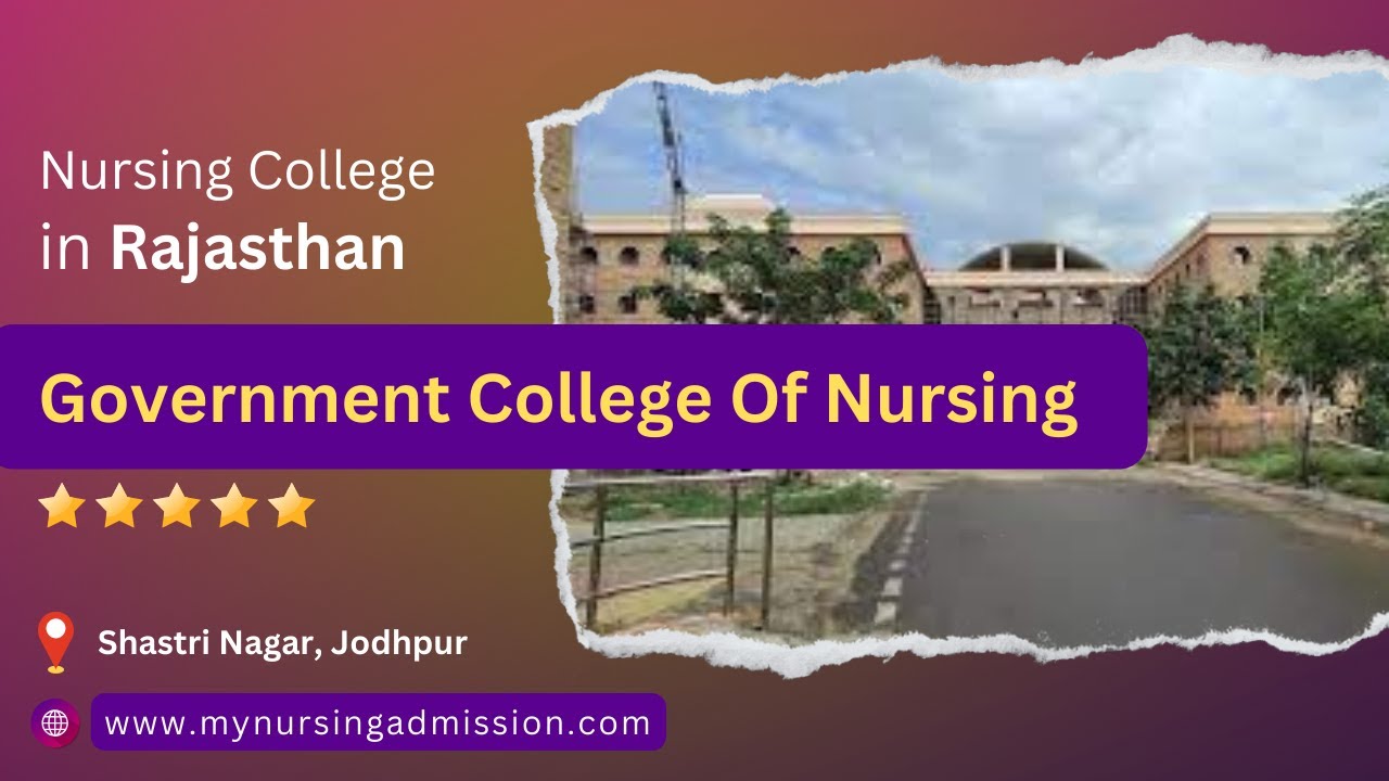 Government College Of Nursing  - Jodhpur  |Nursing Colleges -Rajasthan|mynursingadmission.com|