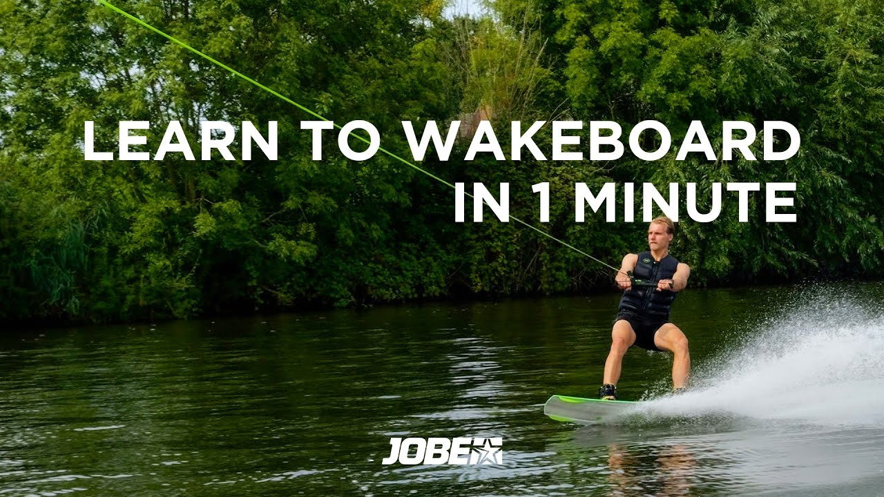How to Wakeboard - Jobe 1-minute Guides