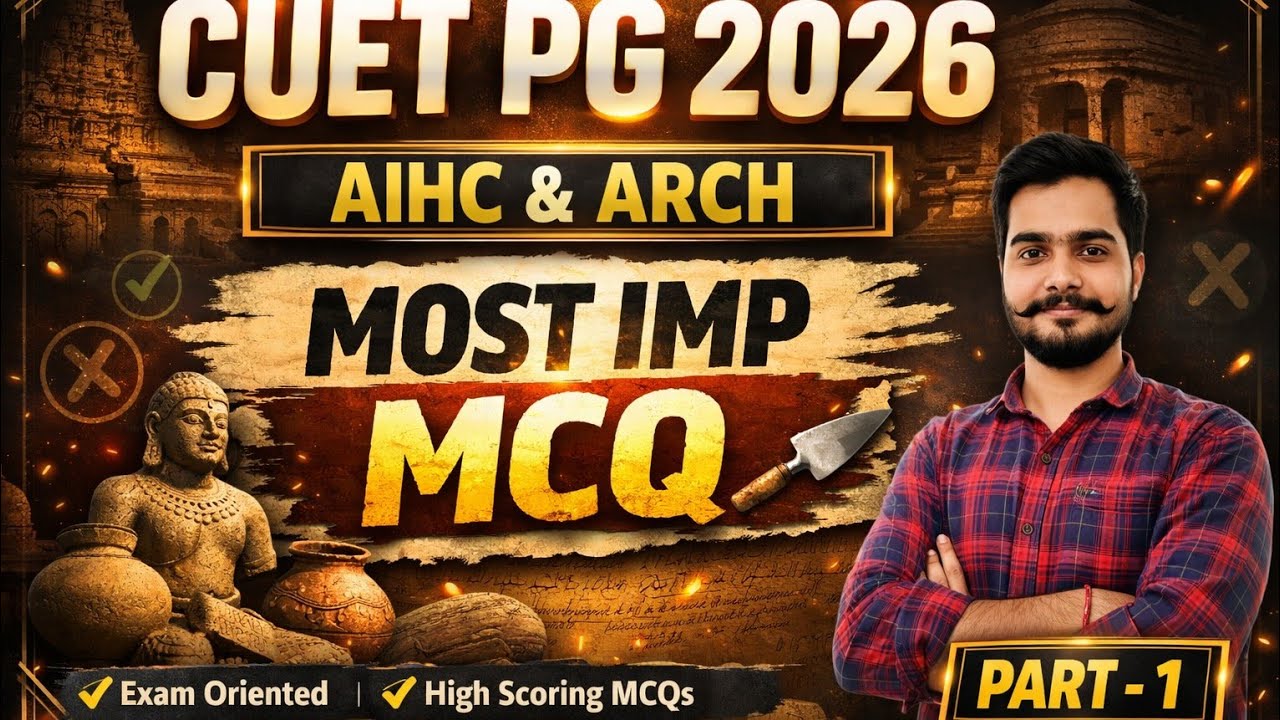 Cuet Pg 2026। Aihc & Arch। Most Imp Questions। Imp MCQ। Free Classes।