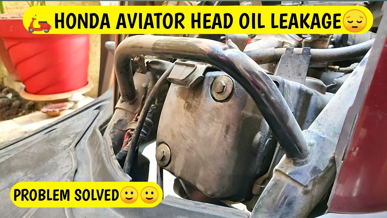 Honda Aviator Head Oil Leakage | Problem Solved