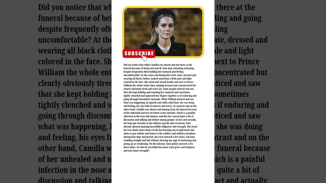 Breaking Now: Kate Middleton Attends Royal Funeral Despite Illness as Queen Camilla Faces Questions