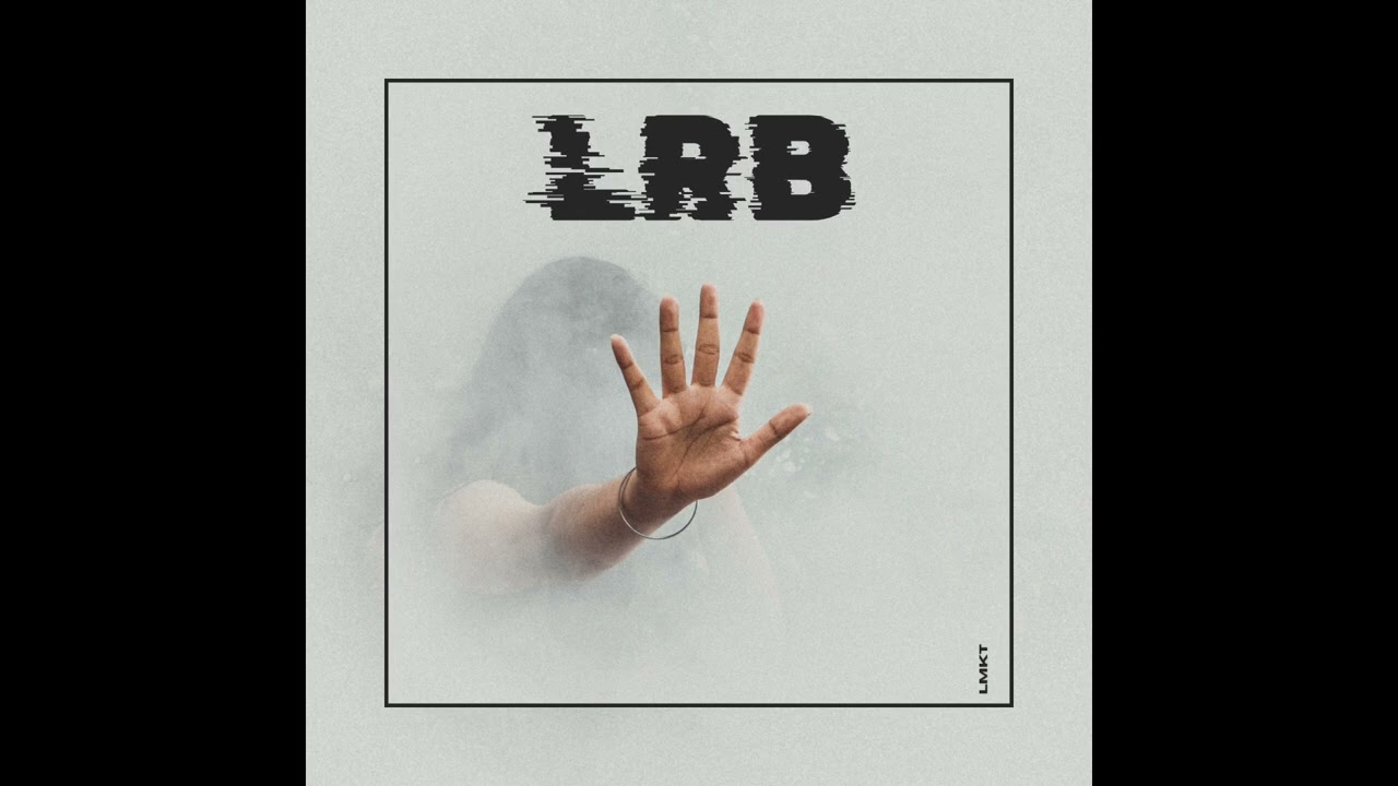 LRB- RÉSISTÉ (Official Audio)