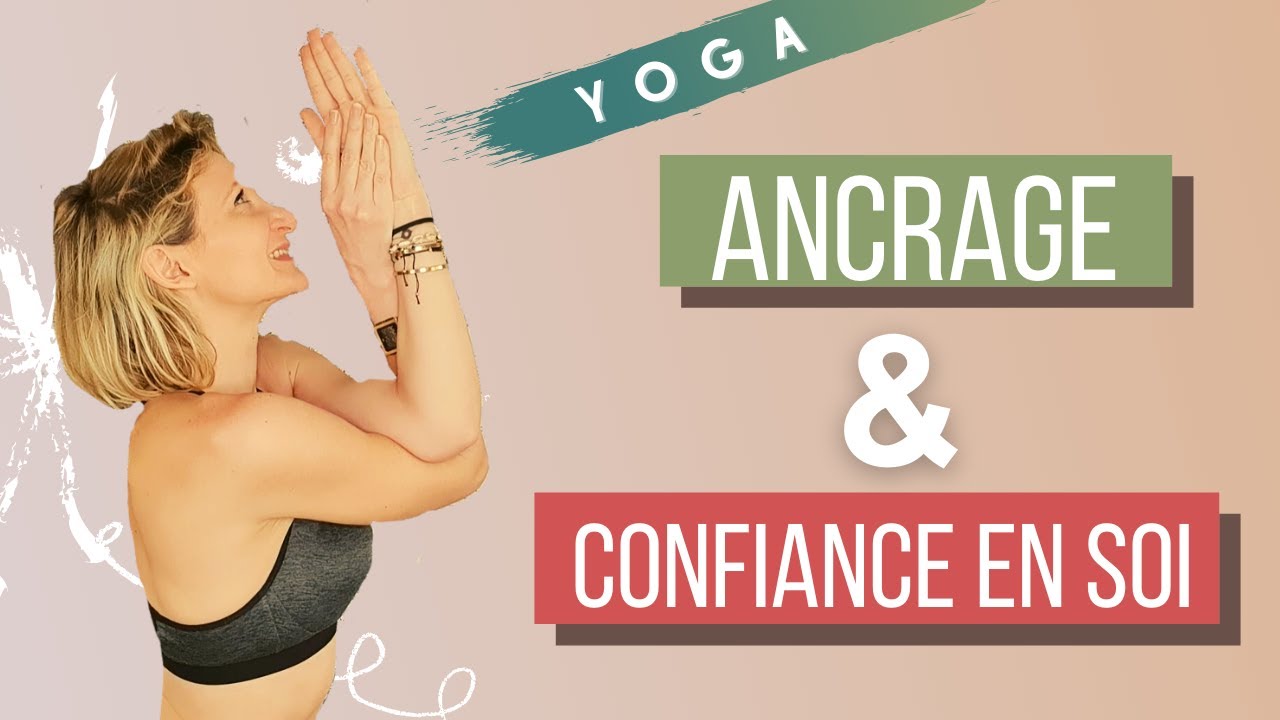 YOGA VINYASA - Ancrage et confiance en soi (50 mn)