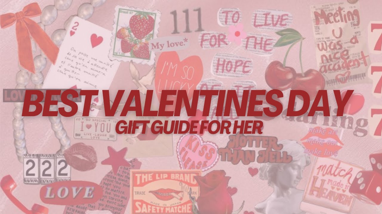 THE BEST VALENTINES DAY GIFT IDEAS FOR HER!