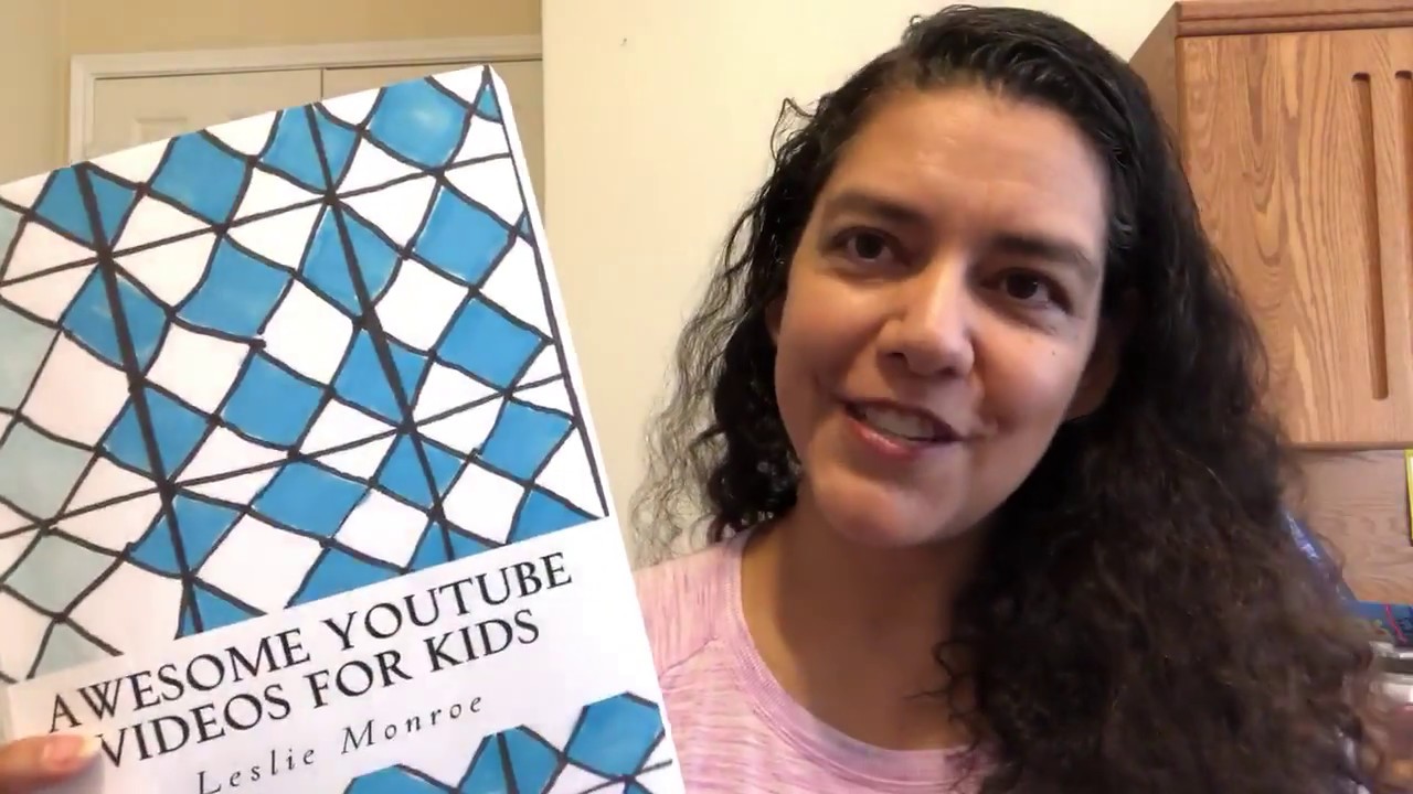 Awesome Youtube Videos for Kids Journal by Leslie Monroe