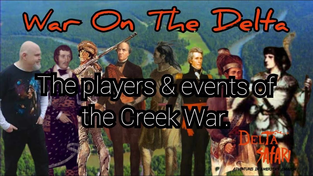 Delta Safari: War on The Delta | History | Horseshoe Bend | Crockett | Jackson | Houston | Red Eagle