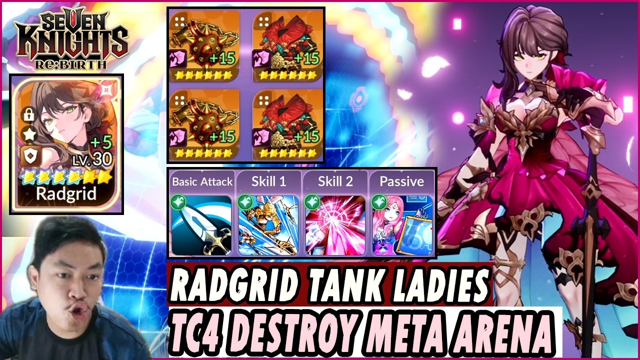 🔥🔥SHOWCASE TC4 RADGRID DESTROY META ARENA [BEST GEAR PVP] - SEVEN KNIGHTS RE:BIRTH