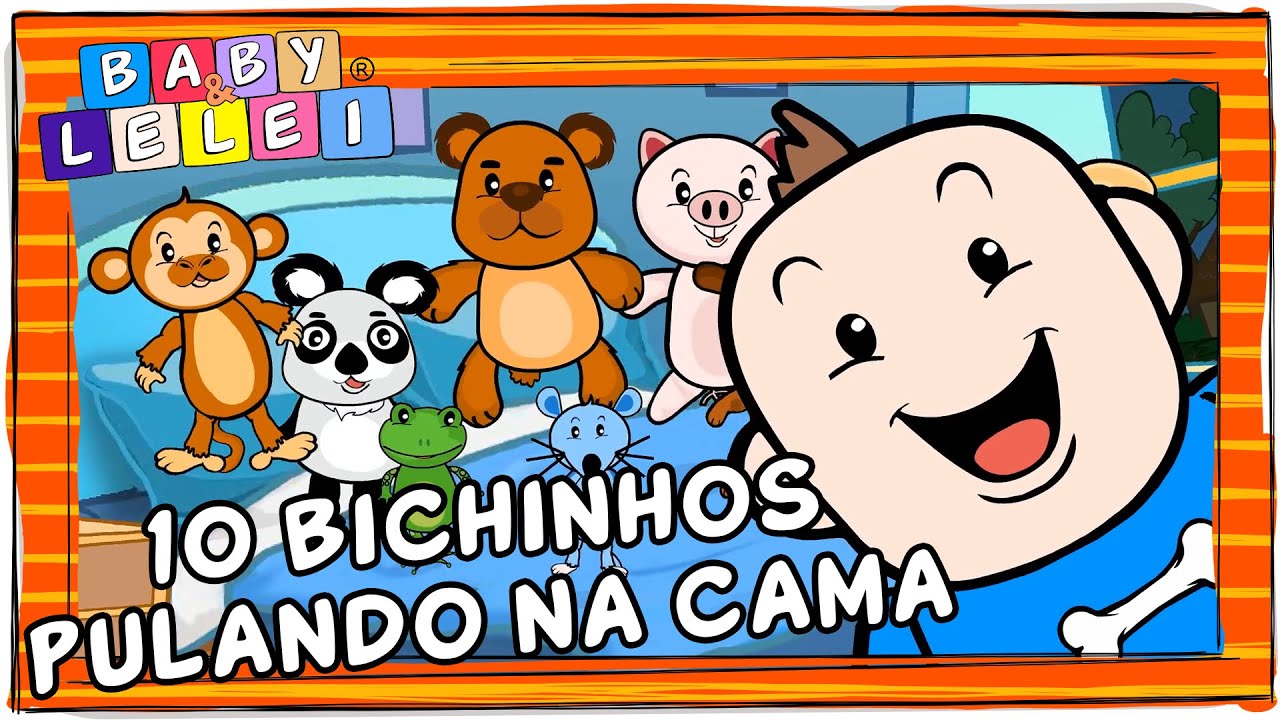 DEZ BICHINHOS PULANDO NA CAMA - BABY & LELEI ♫ 10 TEN IN THE BED EM PORTUGUÊS