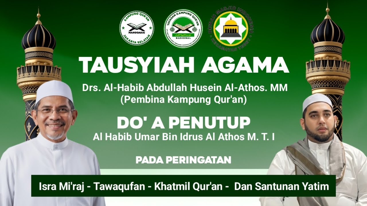 TAUSYIAH AGAMA oleh Drs. Al Habib Abdullah Husein Al Athos MM.(Pembina Kampung Qur'an) 