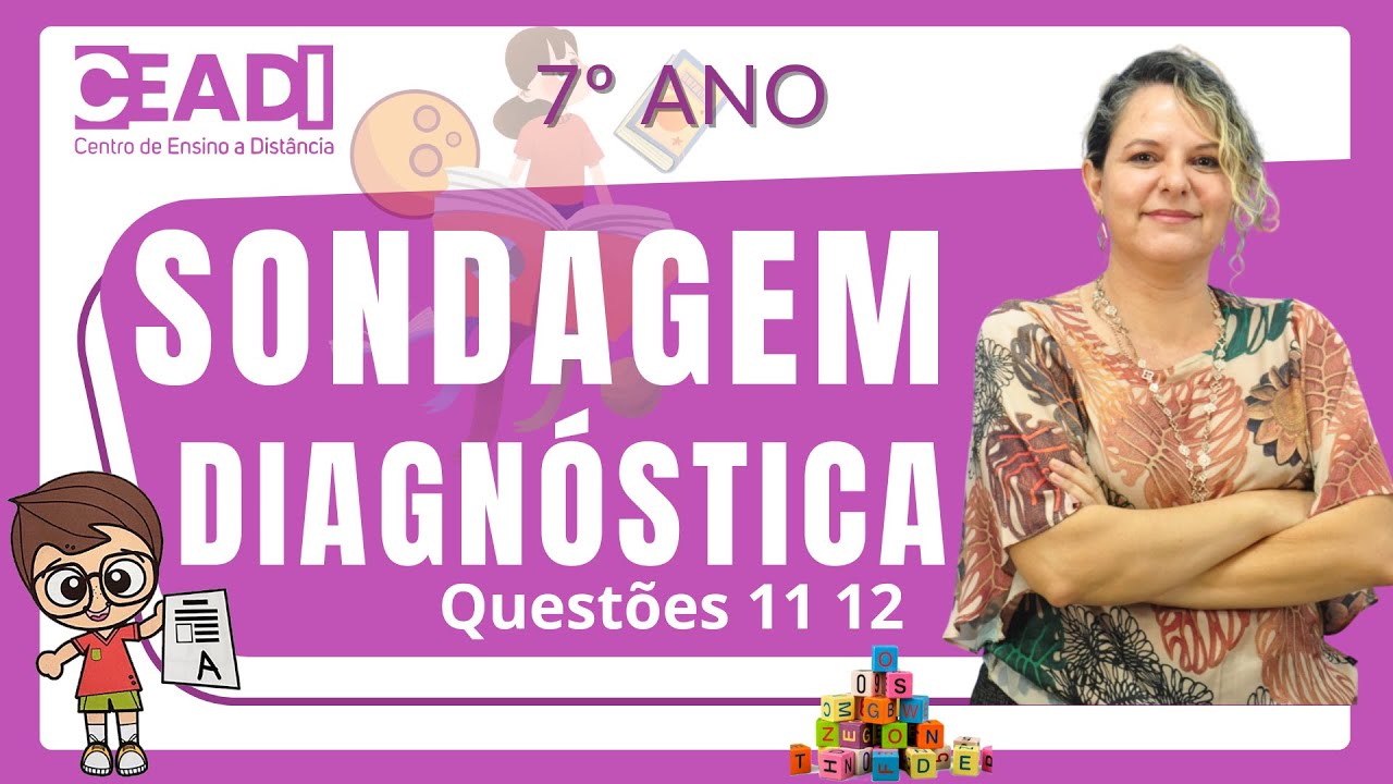 Questão 11 e 12 Língua Portuguesa | 7º ano | Sondagem Diagnóstica Prof.ª Gislane T. | SEMED | CEADI