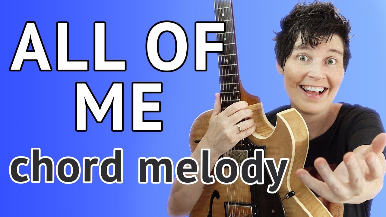 ALL OF ME Chord Melody Guitar Tutorial