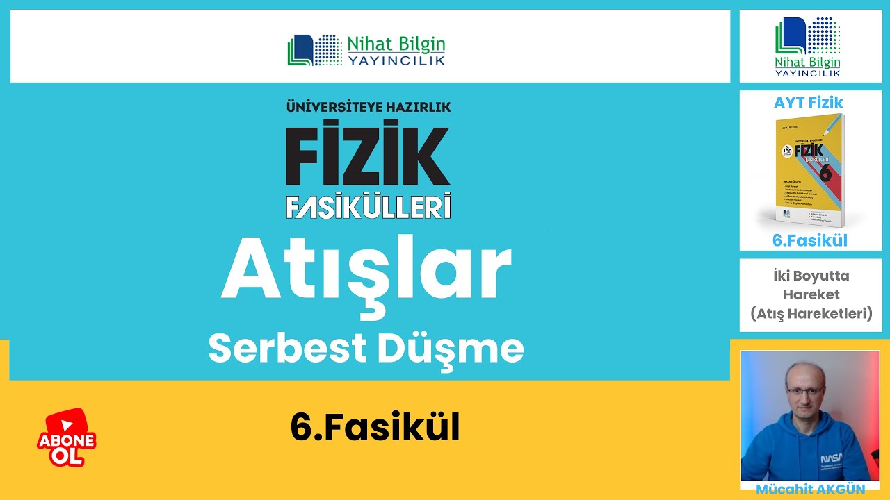 Atışlar - 1  (Serbest Düşme)    ( 6.FASİKÜL AYT ) 2025