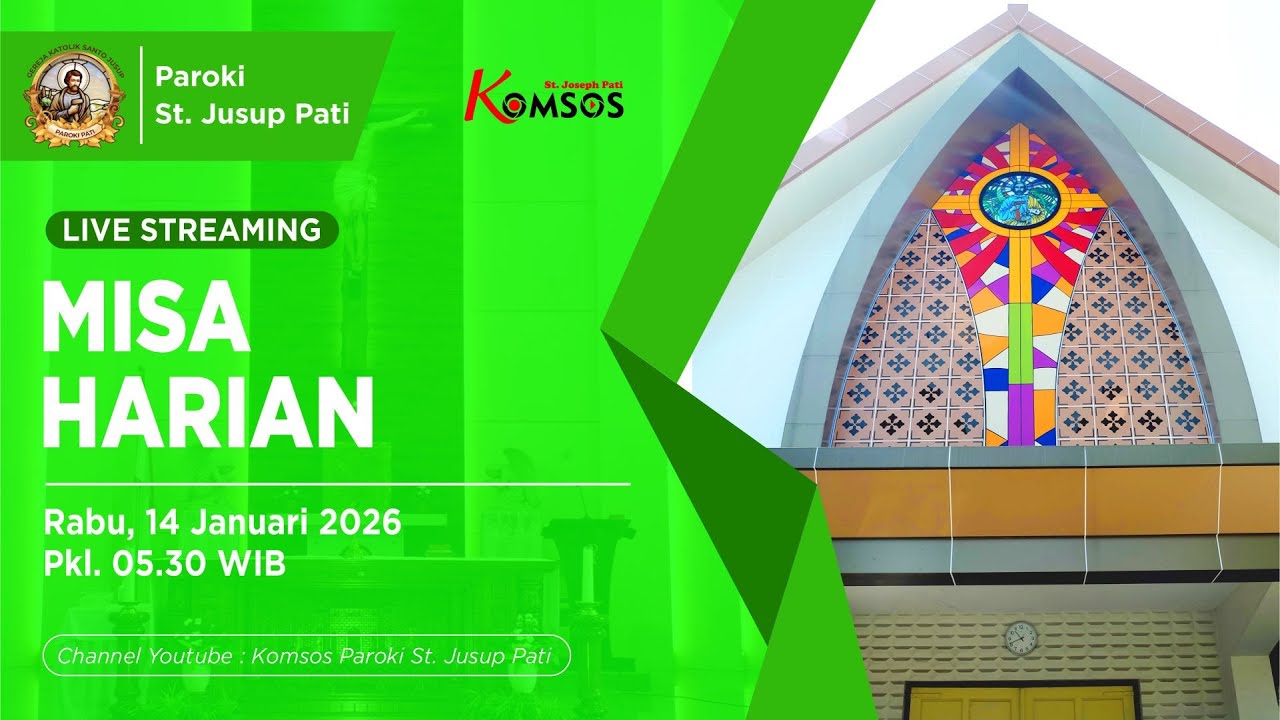 MISA HARIAN - GEREJA ST. JUSUP, PATI - RABU, 14 JANUARI 2026 pkl 05.30 WIB