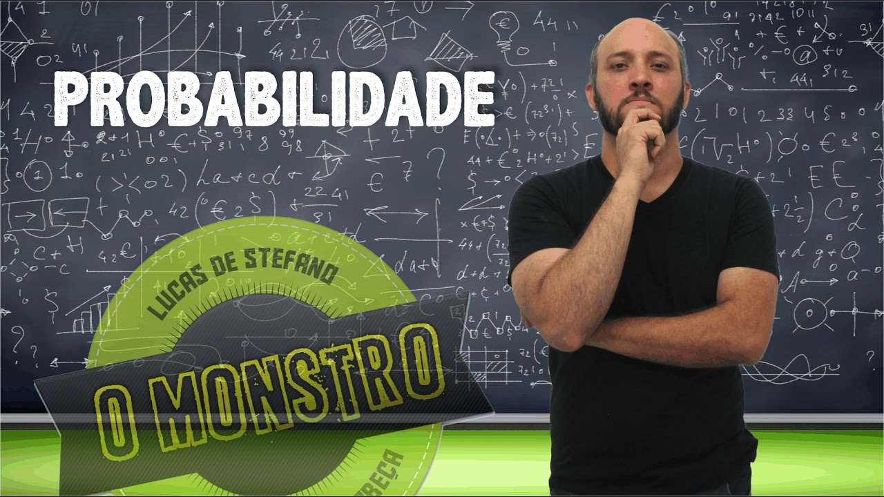 Dica Monstro: Probabilidade