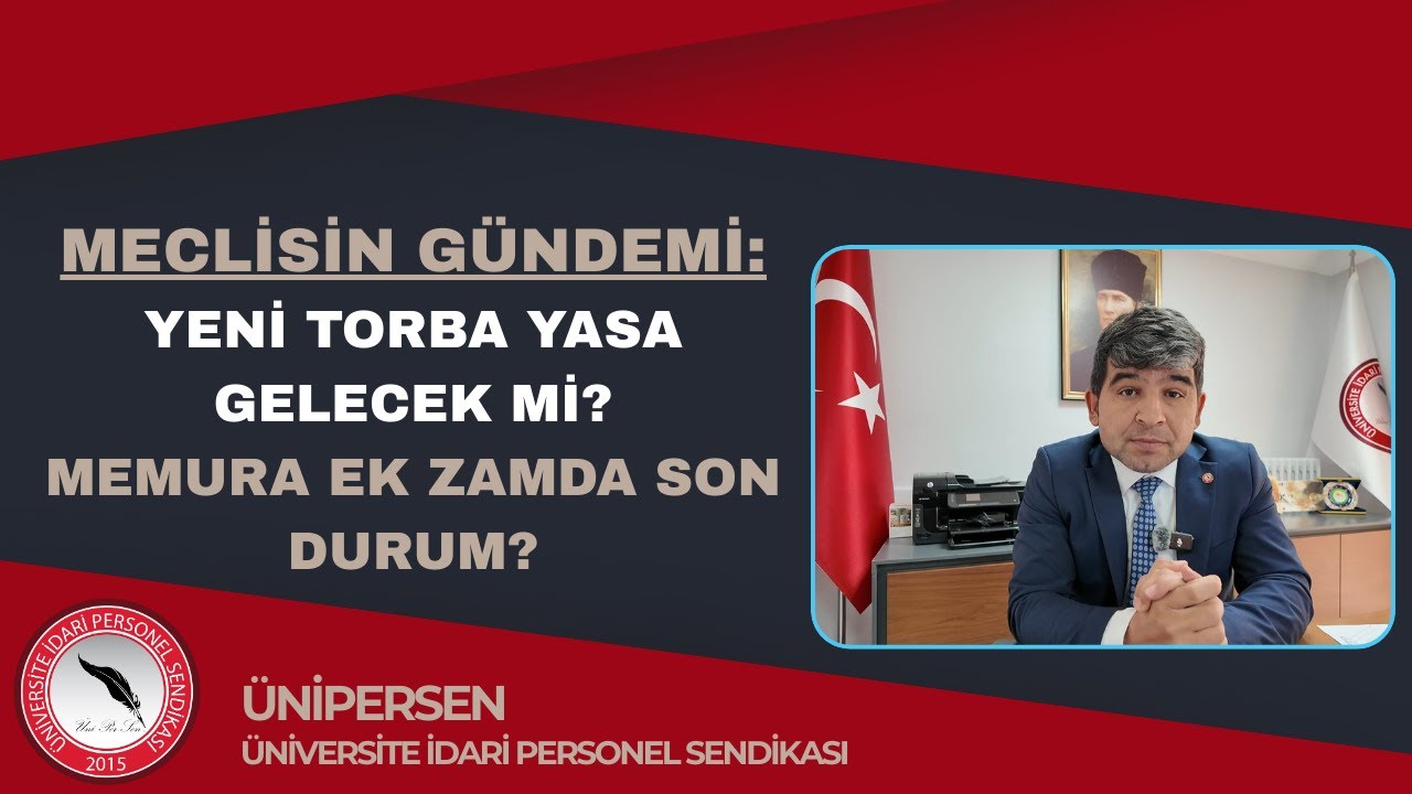 YENİ TORBA YASA GELECEK Mİ? / MEMURA KAPSAM İYİLEŞTİRME NE ZAMAN OLMALI?