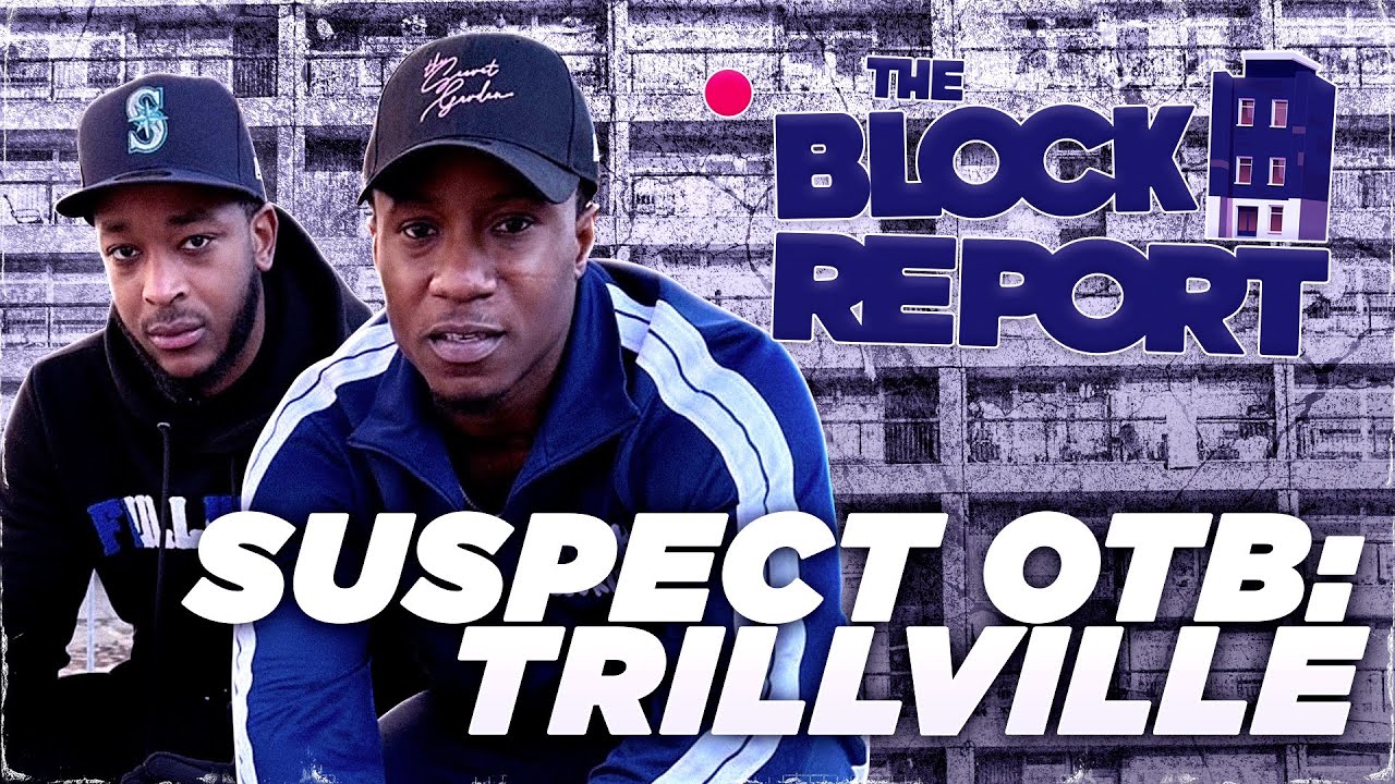 Suspect OTB - Trillville | The Block Report