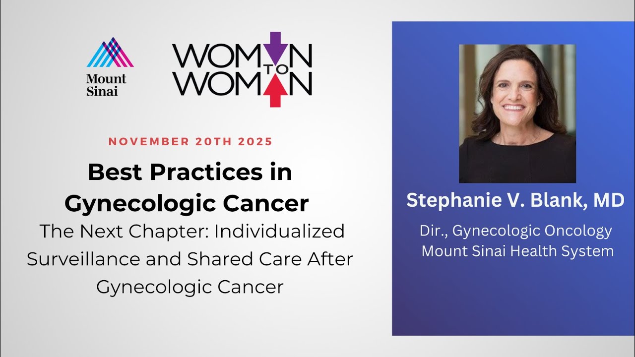 Best Practices in Gynecologic Cancer with Dr  Stephanie Blank Nov 20 2025